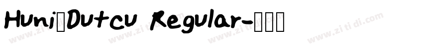 Huni_Dutcu Regular字体转换